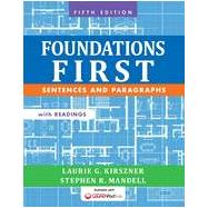 Foundations First with Readings Sentences and Paragraphs by Kirszner, Laurie G.; Mandell, Stephen R., 9781457633454