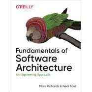 Fundamentals of Software Architecture by Ford, Neal; Richards, Mark, 9781492043454