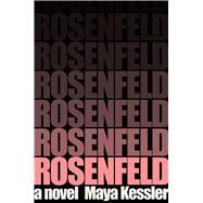 Rosenfeld by Kessler, Maya, 9781668053454
