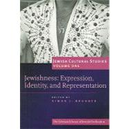 Jewishness Expression, Identity and Representation by Bronner, Simon J., 9781904113454