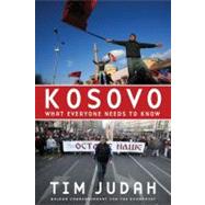 Kosovo What Everyone Needs to Know by Judah, Tim, 9780195373455