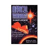 Medical Terminology Simplified: A Programmed Learning Approach by Body Systems by Gylys, Barbara A.; Masters, Regina M., 9780803603455