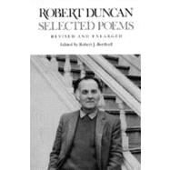 Selected Poems (Revised and Enlarged Edition) by Duncan, Robert; Bertholf, Robert J., 9780811213455