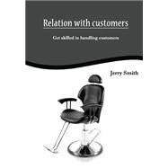 Relation With Customers by Smith, Jerry, 9781505993455