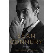 SEAN CONNERY PA by BRAY,CHRISTOPHER, 9781605983455