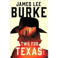 Two for Texas by Burke, James Lee, 9781982183455