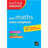 Hatier concours - Les maths sans complexe by Roland Charnay; Michel Mante, 9782401083455