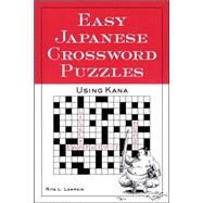 Easy Japanese Crossword Puzzles: Using Kana by Lampkin, Rita, 9780844283456