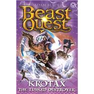 Beast Quest: Krotax the Tusked Destroyer Series 23 Book 2 by Blade, Adam, 9781408343456