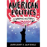 American Politics by Locker, Laura; Scheele, Julia, 9781785783456