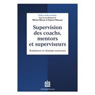 Supervision des coachs, mentors et superviseurs by Michel Moral et Gabriel Hannes, 9782729623456