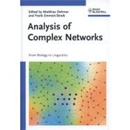 Analysis of Complex Networks From Biology to Linguistics by Dehmer, Matthias; Emmert-Streib, Frank, 9783527323456