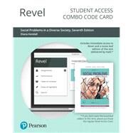Revel for Social Problems in a Diverse Society -- Combo Access Card by Kendall, Diana, 9780135193457