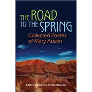 The Road to the Spring by Warren, James Perrin, 9780815633457