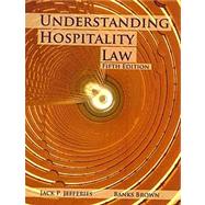 Understanding Hospitality Law by Jefferies, Jack P.; Brown, Banks, 9780866123457
