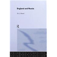 England and Russia: Comprising the Voyages of John Tradescant the Elder, Sir Hugh Willoughby, Richard Chancellor, Nelson and Others, to the White by Hamel,J., 9781138993457
