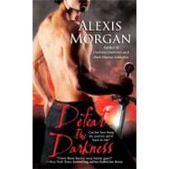 Defeat the Darkness by Morgan, Alexis, 9781416563457