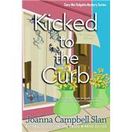 Kicked to the Curb by Slan, Joanna Campbell, 9781502833457