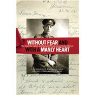 Without Fear and With a Manly Heart by Newbold, L. Iris; Newbold, K. Bruce; Walters, Evelyn A. (CON); Walters, Mark G. (CON), 9781771123457