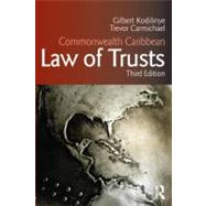 Commonwealth Caribbean Law of Trusts: Third Edition by Kodilinye; Gilbert, 9780415663458