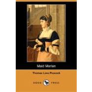 Maid Marian by PEACOCK THOMAS LOVE, 9781406583458