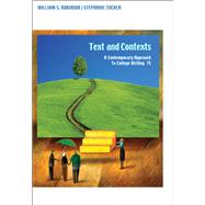 Texts and Contexts A Contemporary Approach to College Writing by Robinson, William S.; Tucker, Stephanie, 9781413033458