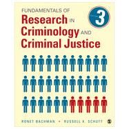 Fundamentals of Research in Criminology and Criminal Justice by Bachman, Ronet; Schutt, Russell K., 9781483333458