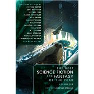 The Best Science Fiction and Fantasy of the Year Volume 6 by Strahan, Jonathan ; Baxter, Stephen ; Doctorow, Cory; Gaiman, Neil; Kiernan , Caitlin   R, 9781597803458
