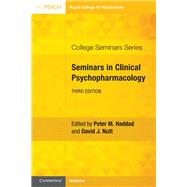 Seminars in Clinical Psychopharmacology by Haddad, Peter M.; Nutt, David J., 9781911623458