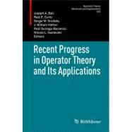 Recent Progress in Operator Theory and Its Applications by Ball, Joseph A.; Curto, Raul E.; Grudsky, Sergei M.; Helton, J. William; Quiroga-barranco, Raul, 9783034803458