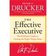 The Effective Executive by Drucker, Peter F., 9780060833459