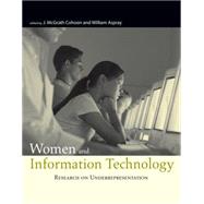 Women And Information Technology by Cohoon, J. Mcgrath; Aspray, William, 9780262033459