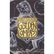 His Dark Materials: The Golden Compass (Book 1) by PULLMAN, PHILIP, 9780375823459