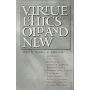 Virtue Ethics, Old And New by Gardiner, Stephen M., 9780801443459