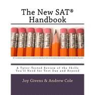 The New Sat Handbook by Givens, Joy; Cole, Andrew, 9781523603459