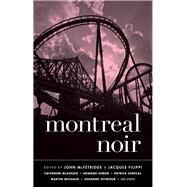 Montreal Noir by McFetridge, John; Filippi, Jacques, 9781617753459