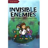 Invisible Enemies A Handbook on Pandemics That Have Shaped Our World by Goh, Hwee; Liew, 9789814893459
