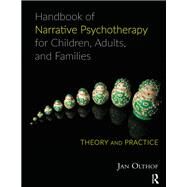 Handbook of Narrative Psychotherapy for Children, Adults, and Families by Olthof, Jan, 9780367103460