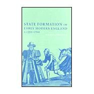 State Formation in Early Modern England, c.1550–1700 by Michael J. Braddick, 9780521783460