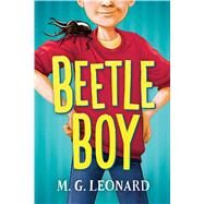 Beetle Boy by Leonard, M. G., 9780545853460
