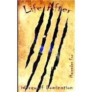 Life After by Ludill, Mercedes; Schirmer, Wendy, 9781482603460