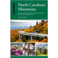 Insiders' Guide to North Carolina's Mountains Including Asheville, Biltmore Estate, Cherokee, and the Blue Ridge Parkway by Richards, Constance E.; Richards, Kenneth L., 9781493043460