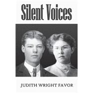 Silent Voices by Favor, Judith Wright, 9781500963460