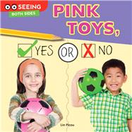 Pink Toys, Yes or No by Picou, Lin, 9781634303460