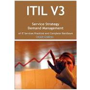 Itil V3 Service Strategy Demand Management of It Services Practical and Complete Handbook by Menken, Ivanka, 9781921573460