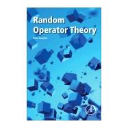 Random Operator Theory by Saadati, Reza, 9780128053461