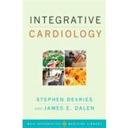 Integrative Cardiology by Devries, Stephen; Dalen, James, 9780195383461