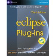 Eclipse Plug-ins by Clayberg, Eric; Rubel, Dan, 9780321553461