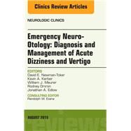 Neuro-otology: An Issue of Neurologic Clinics by Newman-toker, David E., 9780323393461