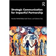 Strategic Communication for Impactful Partnership by Manisha Pathak-Shelat; Ruchi Tewari; Sushama Oza, 9781041283461